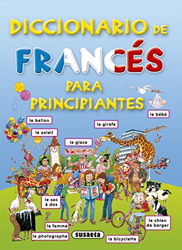 Diccionario De Frances Para Principiantes. (Diccionario Para Principiantes)