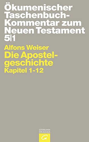 Die Apostelgeschichte. Kapitel 1-12, Bd 5/1