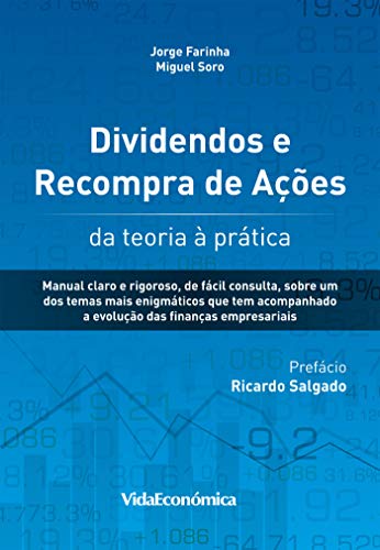Dividendos e Recompra de Ações: da teoria à prática (Portuguese Edition)