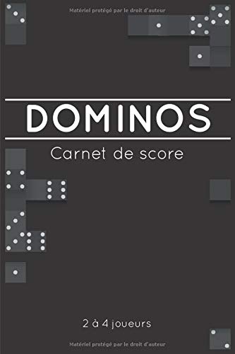 Dominos - Carnet de score - 2 à 4 joueurs: Règles et variantes du jeu de dominos à 28 pièces avec 100 feuilles de score | Format 15.24x22.8 cm | Couverture souple | papier blanc