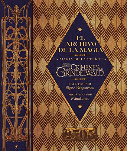 El archivo de la magia: La magia de la película Animales Fantásticos: Los crímenes de Grindelwald (HARPERCOLLINS)