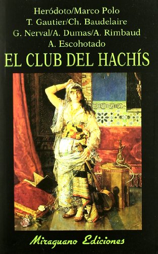 El Club del Hachís (Libros de los Malos Tiempos)
