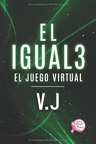 EL IGUAL 3: EL JUEGO VIRTUAL V.J
