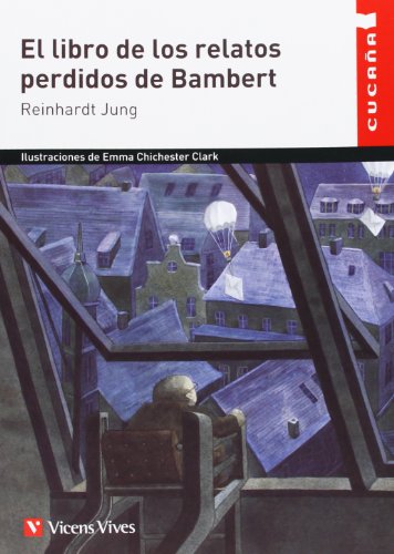 El Libro De Los Relatos Perdidos De Bambert (Colección Cucaña) - 9788468203782