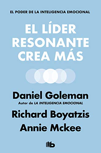 El líder resonante crea más (No ficción) El líder resonante crea más (No ficción)