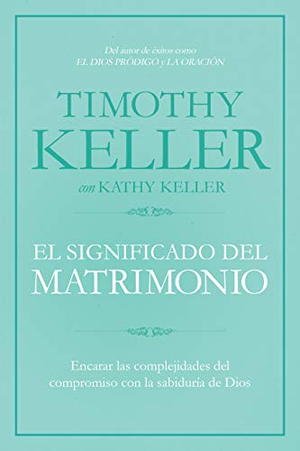 El significado del matrimonio: Cómo enfrentar las dificultades del compromiso con la sabiduría de Dios El significado del matrimonio: Cómo enfrentar las dificultades del compromiso con la sabiduría de Dios