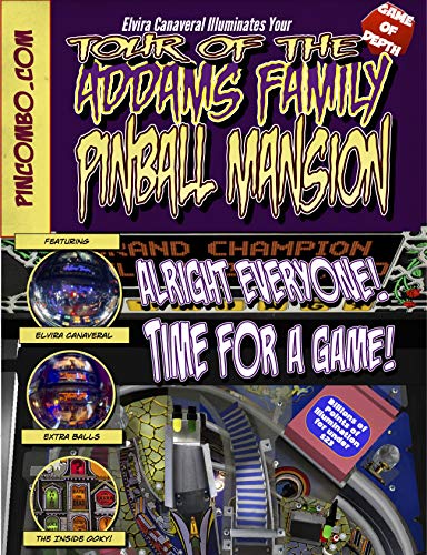 Elvira Canaveral Illuminates Your Tour Of The Addams Family Pinball Mansion (PINCOMBO Book 1) (English Edition)