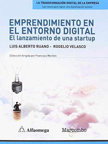 Emprendimiento en el entorno digital: El lanzamiento de una startup Emprendimiento en el entorno digital: El lanzamiento de una startup