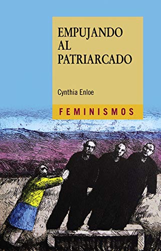 Empujando al patriarcado (Feminismos)