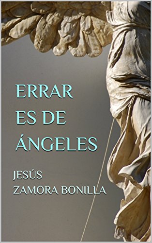 Errar es de ángeles Errar es de ángeles