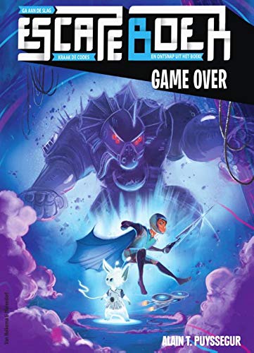 Escape Boek - Game Over: Kraak de codes en ontsnap uit het boek (Escape boek ga aan de slag, kraak de codes en ontsnap uit het boek!)