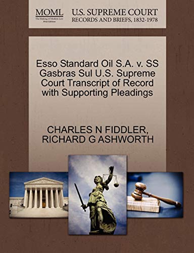 Esso Standard Oil S.A. v. SS Gasbras Sul U.S. Supreme Court Transcript of Record with Supporting Pleadings