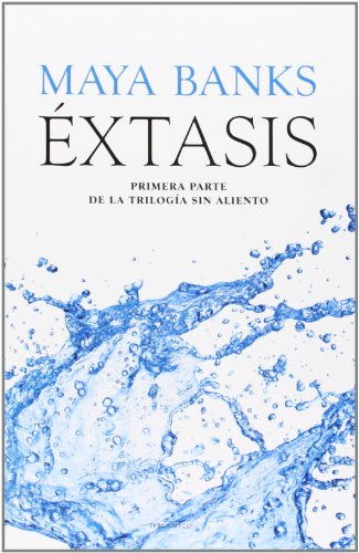 Éxtasis: Primera parte de la Trilogía Sin Aliento (Romantica Erotica)