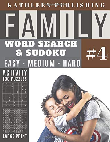 Family Word Search and Sudoku Puzzles Large Print: 100 games Activity Book | mom wordsearch | sudoku variations - Easy - Medium and Hard for Beginner ... | Made in USA Vol.4 (Family activity book)