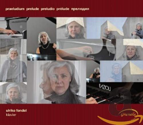 Fendel,Ulrike Präludien des 20.und 21.Jahrhunderts Fendel,Ulrike Präludien des 20.und 21.Jahrhunderts