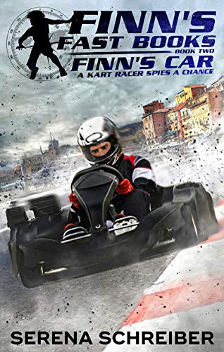 Finn's Car: a kart racer spies a chance (Finn's Fast Books Book 2) (English Edition)