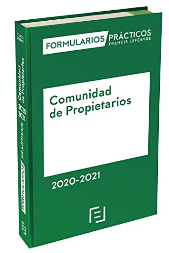 Formularios Prácticos Comunidades de Propietarios 2020-2021 Formularios Prácticos Comunidades de Propietarios 2020-2021