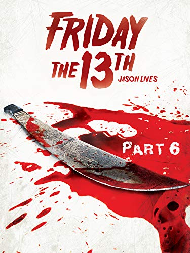 Friday The 13th, Part VI: Jason Lives