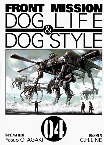Front mission dog life & dog style t04 - vol04