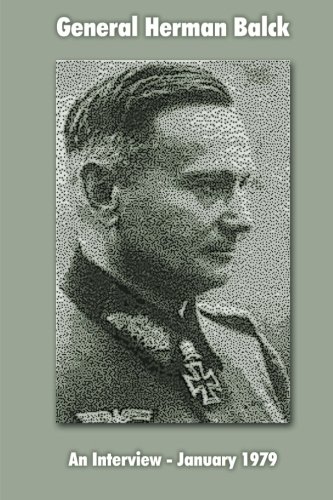 General Hermann Balck: An Interview, January 1979