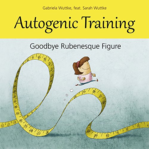Goodbye Rubenesque Figure (feat. Sarah Wuttke) [Autogenic Training]