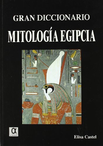 Gran diccionario mitología egipcia