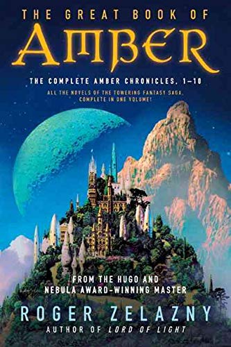GRT BK OF AMBER: The Complete Amber Chronicles, 1-10 (Chronicles of Amber)