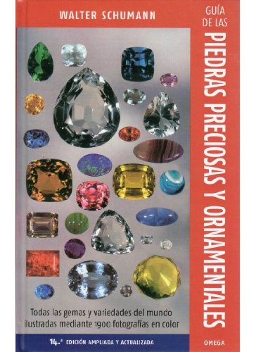 Guía de las piedras precioasa y ornamentales. 14a edición