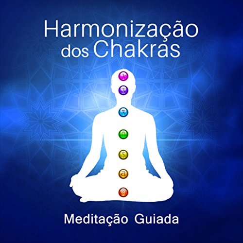 Harmonização dos Chakras - Meditação Guiada, Energia Espiritual, Cura para Zen Música, Sons da Natureza, Música Ambiente