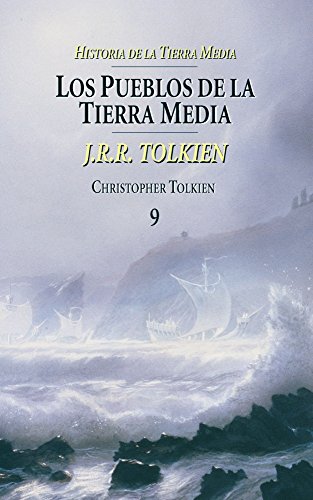 Historia de la Tierra Media nº 09/09 Los pueblos de la Tierra Media (Biblioteca J. R. R. Tolkien)