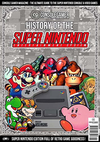 History of the Super Nintendo: Ultimate Guide to the SNES Games & Hardware. (Console Gamer Magazine Book 2) (English Edition) History of the Super Nintendo: Ultimate Guide to the SNES Games & Hardware. (Console Gamer Magazine Book 2) (English Edition)