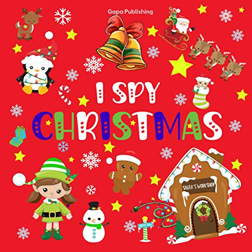 I spy with My Little Eye CHRISTMAS Book for Kids Ages 2-5 (Christmas series) (English Edition)