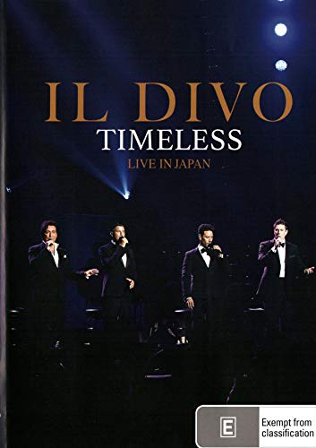 Il Divo -Timeless Live in Japan (At Nippon Budokan, Tokyo) [DVD]