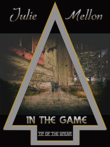 In the Game (Tip of the Spear Book 4) (English Edition)
