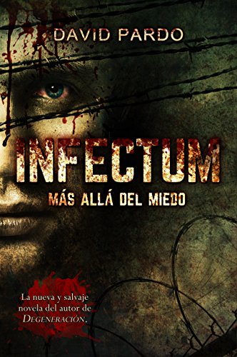 INFECTUM (Edición completa): (El survival horror con más de 100000 descargas desde su publicación)