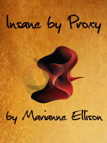 Insane Trilogy: Insane By Proxy (English Edition)