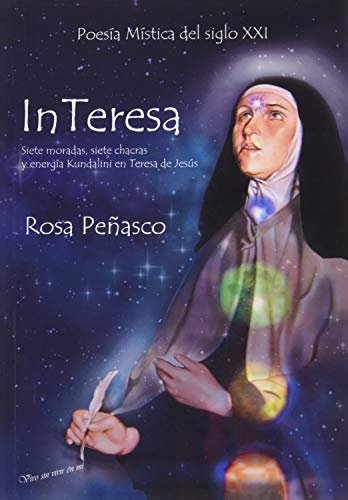 InTeresa: siete moradas, siete chacras y energía Kundalini en Teresa de Jesús