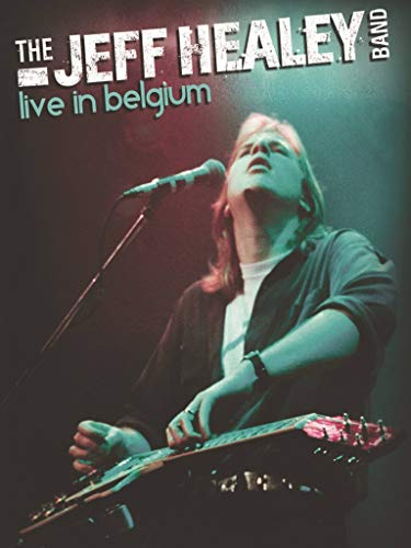 Jeff Healey - Live in Belgium