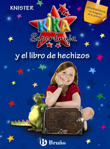 Kika Superbruja y el libro de hechizos (EDICIÓN ESPECIAL) (Castellano - A PARTIR DE 8 AÑOS - PERSONAJES - Kika Superbruja)