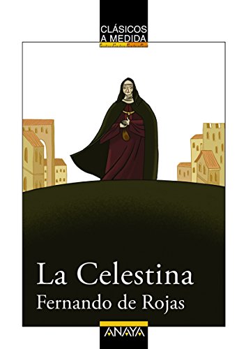 La Celestina (CLÁSICOS - Clásicos a Medida)