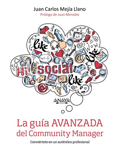 La guía avanzada del Community Manager (SOCIAL MEDIA)