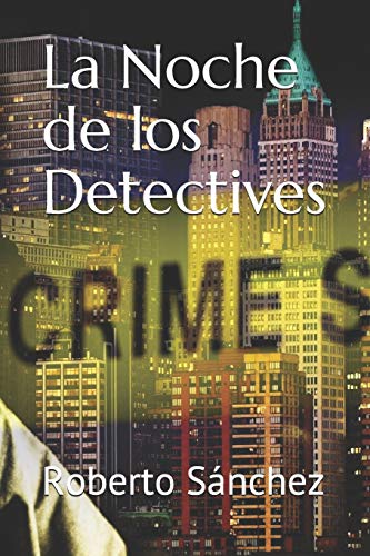 La Noche de los Detectives: 1 (El Juego de los Detectives)
