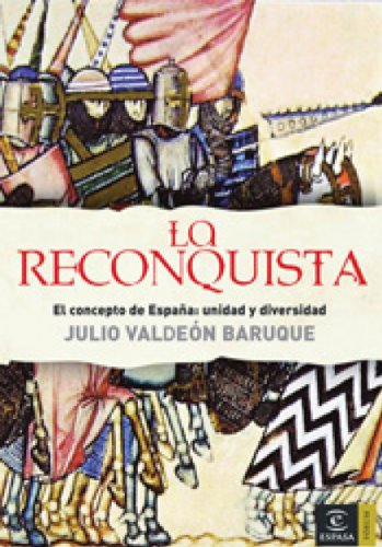 La Reconquista: El concepto de España