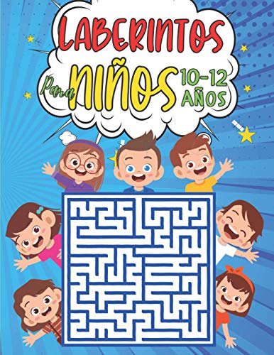 Laberintos Para Niños 10-12 Años: 100 Laberintos 3 niveles con Soluciones - libro de actividades 10-12 Anos - juegos de logica para niños - regalos para niños niñas chicos chicas