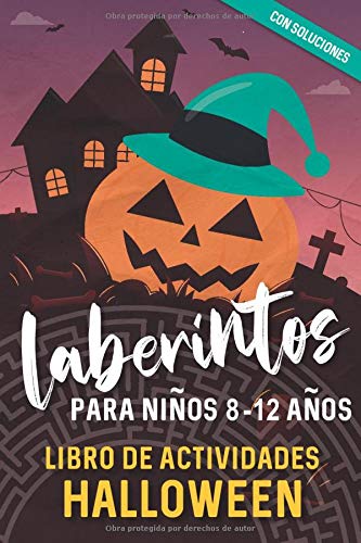 Laberintos para niños 8 12 años Libro de actividades Halloween con soluciones: Libro de juegos para las vacaciones de otoño