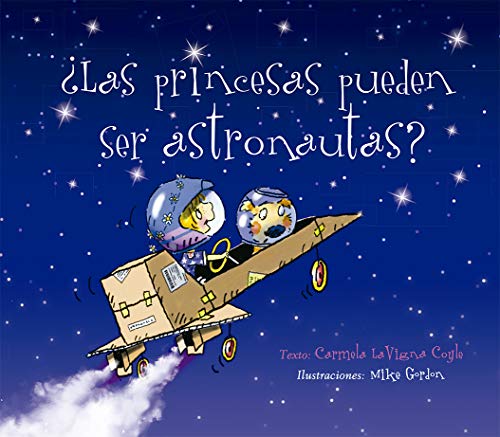 ¿Las Princesas pueden ser Astronautas (Picarona)