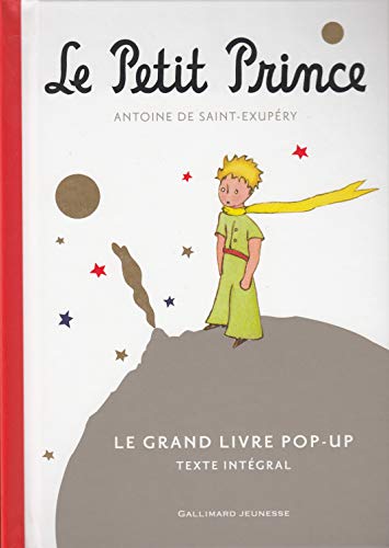 Le Petit Prince: Le Grand Livre pop-up Le Petit Prince: Le Grand Livre pop-up