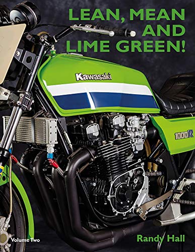 LEAN, MEAN AND LIME GREEN. RACING WITH KAWASAKI (VOLUME TWO) THE SUPERBIKE YEARS (English Edition)