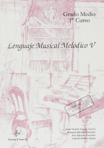 LENGUAJE MUSICAL MELODICO V LENGUAJE 5 LENGUAJE MUSICAL MELODICO V LENGUAJE 5