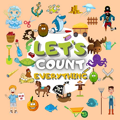 Let's Count Everything: A Fun Guessing Game for 2-5 Year Olds, Picture Puzzle Book With High Quality Kids Friendly Images, Gift Idea For Preschoolers & ... kindergarten, From A To Z (English Edition)